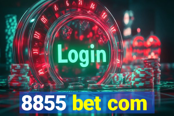 8855 bet com